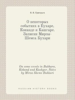 Paperback On some events in Bukhara, Kokand and Kashgar. Notes by Mirza Shems Bukhari [Russian] Book