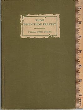 Hardcover Thou When Thou Prayest Book