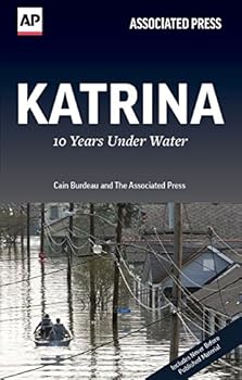 Paperback Katrina: 10 Years Under Water Book