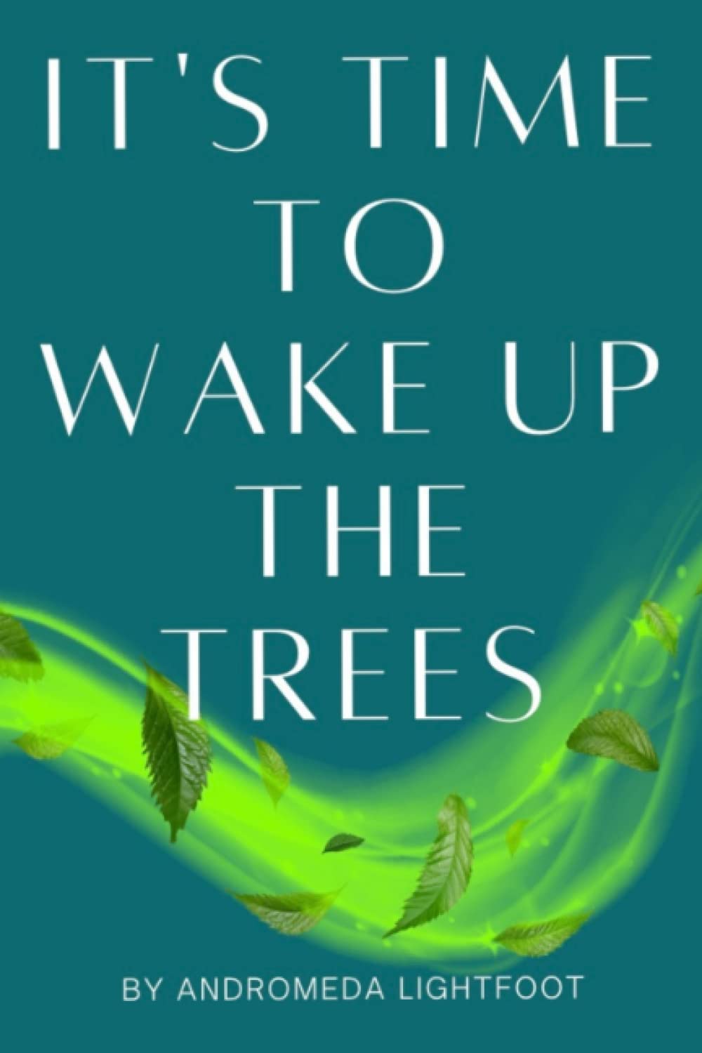 It's Time to Wake up the Trees