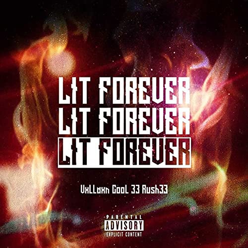 Lit Forever [Explicit]