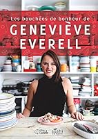 Bouchées de bonheur de Geneviève Everell Les 2896908072 Book Cover