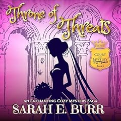Throne of Threats (Book 5, Court of Mystery) Audiolibro Por Sarah E. Burr arte de portada