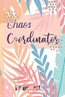 Chaos Coordinator: Chaos Coordinator To Do List Notebook | Checklist Paper / To Do & Dot Grid Matrix/ Daily and Weekly Planning /Note Book Organizer - 6x9 Inch