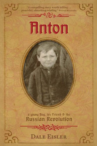 Anton, a young boy, his friend and the Russian Revolution by [Dale Eisler]