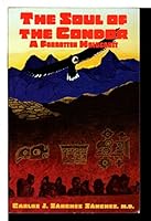 The Soul of the Condor: A Forgotten Holocaust 0965249905 Book Cover