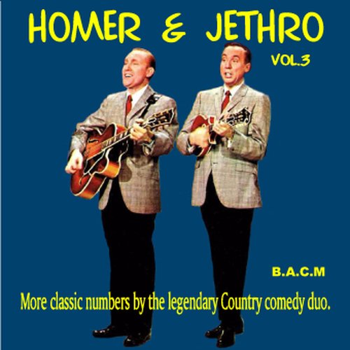 Volume 3 - More Classic Numbers By the Legendary Country Comedy Duo
