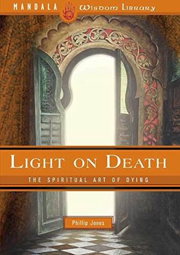 Light on Death: The Spiritual Art of Dying (Mandala Wisdom Library)