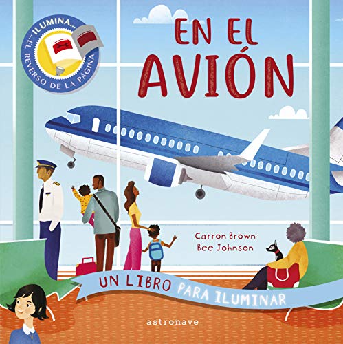 En el avión. Un Libro para iluminar (ALBUM ILUSTRADO)