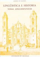 Linguistica E Historia: Temas Afro-Hispanicos 8477620342 Book Cover