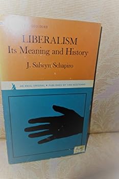 Paperback Liberalism: Its meaning and history (An Anvil original) Book