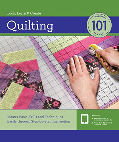 Quilting 101: master basic skills and techniques easily through s…