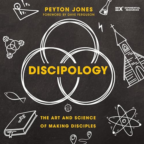 Page de couverture de Discipology: The Art and Science of Making Disciples