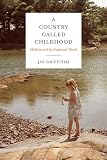 A Country Called Childhood: Children and the Exuberant World