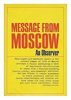 Message from Moscow by an Observer 0394417380 Book Cover