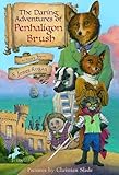 The Daring Adventures of Penhaligon Brush