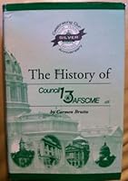 The History of Council 13 AFSCME B002E215XI Book Cover
