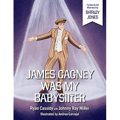 James Cagney Was My Babysitter