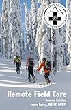 Remote Field Care, Second Edition