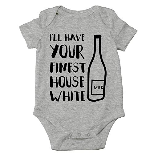 Crazy Bros Tees I'll Have Your Finest House White Funny Cute Novelty Infant One-piece Baby Bodysuit (6 Months, Heather Grey)