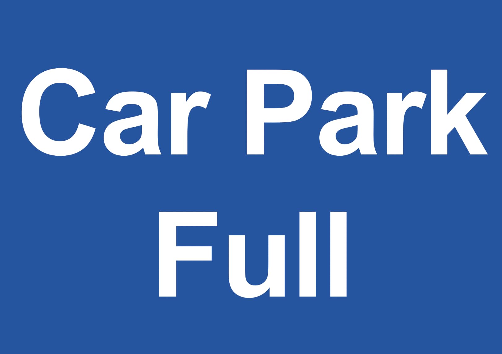 Car Park Full Information Directional Signage Rigid 5mm External PVC Foamex Sign A2 594mm x 420mm