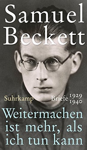 Weitermachen ist mehr, als ich tun kann: Briefe 1929–1940 Weitermachen ist mehr, als ich tun kann: Briefe 1929–1940