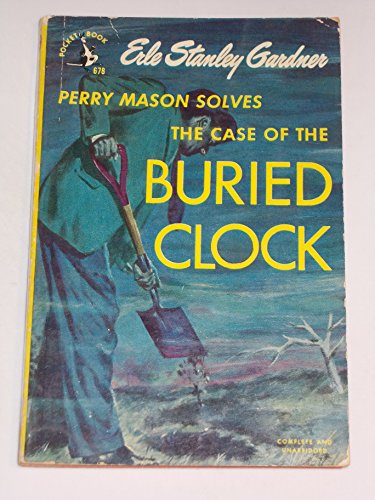 The case of the buried clock B0007F1ZSE Book Cover
