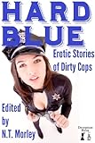  Hard Blue: Erotic Tales of Dirty Cops (English Edition)