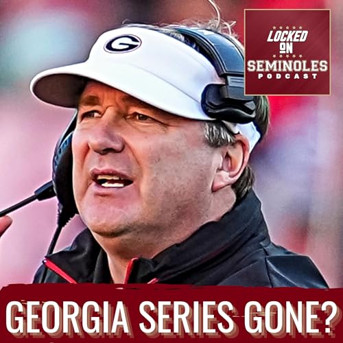 FALLOUT: Florida State vs Georgia Series TERMINATED&ndash;Fans React, Future in Question