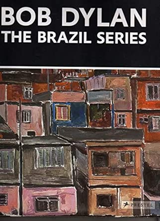 Bob Dylan: The Brazil Series
