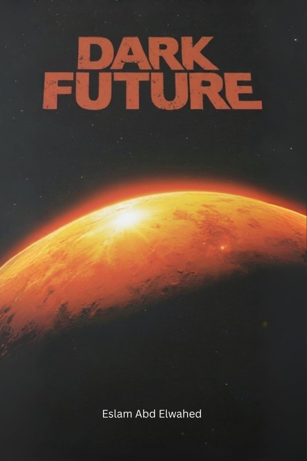 Dark Future: 100 True Stories of Dystopian Worlds and Human Survival (Sci-Fi & Fantasy)