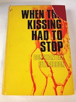 When the Kissing Had to Stop