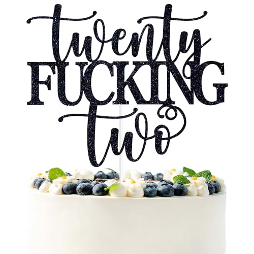 Black Glitter Twenty Fucking Two Cake Topper, Happy 22nd Birthday/Cheers to 22 Years, Funny 22nd Birthday Party Decorations Supplies for Women Men