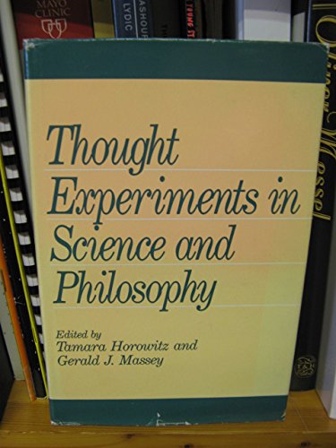 Thought Experiments in Science and Philosophy (Cps Publications in Philosophy of Science)
