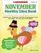 November Monthly Idea Book: Ready-to-Use Templates, Activities, Management Tools, and More - for Every Day of the Month