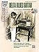 Delta Blues Guitar (Book & CD) (Stefan Grossman's Early Masters of American Blues Guitar)