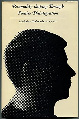 Personality-shaping Through Positive Disintegra... B00UY7YVZE Book Cover