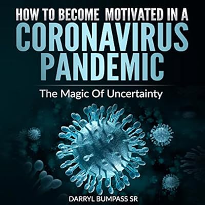 How to Become Motivated in a Coronavirus Pandemic