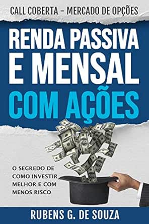 RENDA PASSIVA E MENSAL COM AÇÕES. MERCADO DE OPÇÕES: VENDA COBERT...