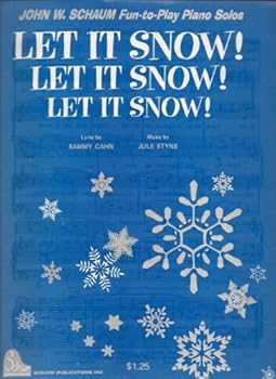 Let It Snow! Let It Snow! Let It Snow! ~ John W. Schaum Fun-to-Play Piano Solos, Grade 2 (Sheet Music)