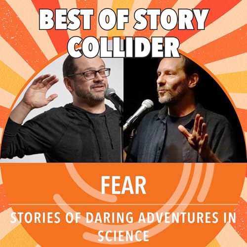 Best of Story Collider: Fear