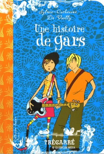 Une histoire de gars [Paperback]