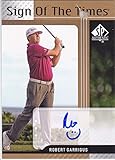 2012 SP AUTHENTIC ROBERT GARRIGUS SIGNS OF THE TIMES GOLF AUTO AUTOGRAPH