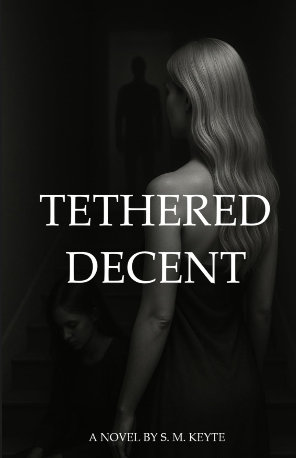 Tethered Decent (The Tethered Series)