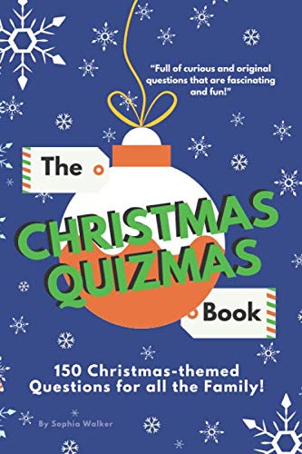 The Christmas Quizmas Book: 150 Christmas Quiz Questions for all the Family
