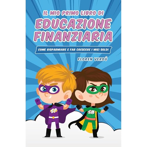 IL MIO PRIMO LIBRO DI EDUCAZIONE FINANZIARIA Audiolibro Por Floren Verdú arte de portada