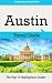 Austin Travel Guide: The Top 10 Highlights in Austin