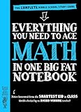 Everything You Need to Ace Math in One Big Fat Notebook: The Complete Middle School Study Guide (Big Fat Notebooks)
