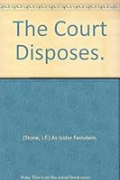 The Court Disposes. B001L4FTY6 Book Cover