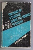 The Diary of a Teacher Along the Journey to Siberia 0682474525 Book Cover
